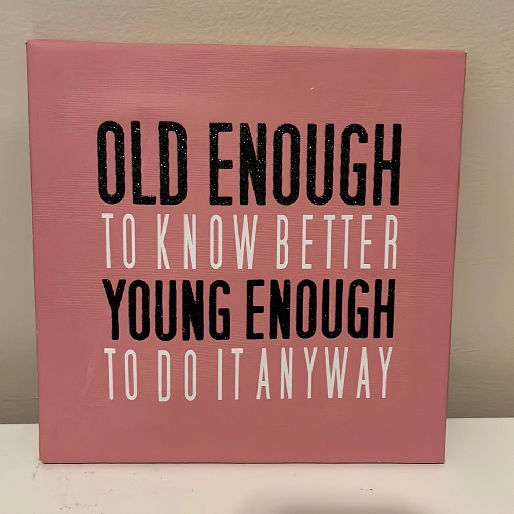 Pink sign with fun quote
